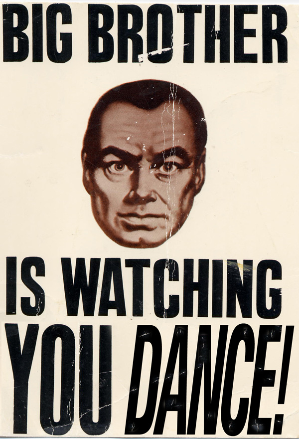 BIG BROTHER IS WATCHING YOU DANCE!